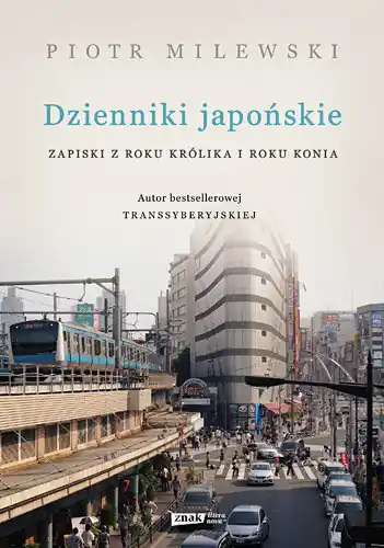 Dzienniki japońskie. Zapiski z roku Królika i roku Konia Najlepsza cena