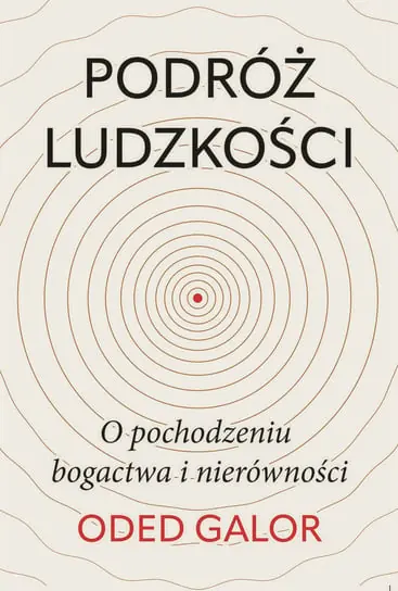 Obniżka ceny Podróż ludzkości: o pochodzeniu bogactwa i nierówności