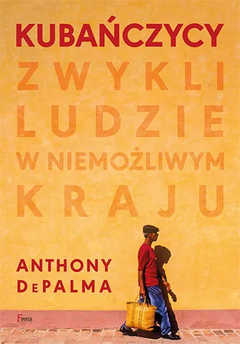 Hit cenowy Kubańczycy. Zwykli ludzie w niemożliwym kraju