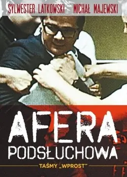 Afera podsłuchowa. Taśmy Wprost Super okazja