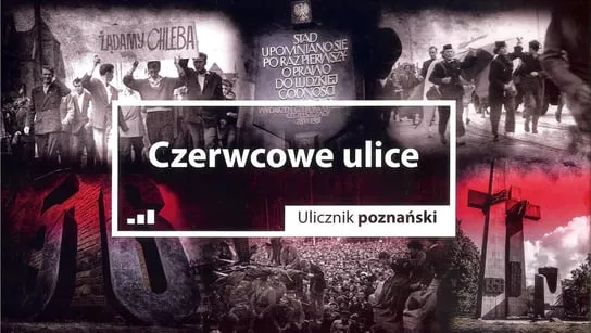 Ulicznik poznański. Czerwcowe ulice Ostatnie sztuki
