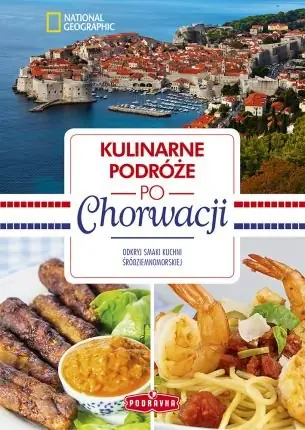 Kulinarne podróże po Chorwacji Łatwy zwrot