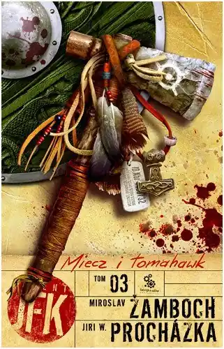 Agent JFK. Tom 3. Miecz i tomahawk Oferta czasowa