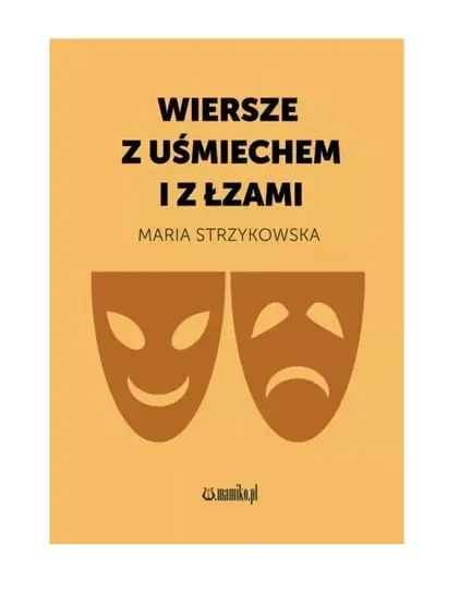 Wiersze z uśmiechem i z łzami Nie przegap