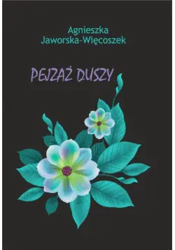 Do wyczerpania zapasów Pejzaż duszy