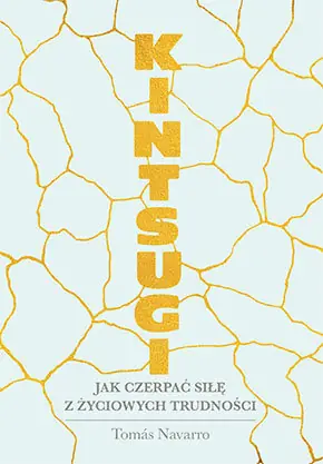 Premium Kintsugi. Jak czerpać siłę z życiowych trudności