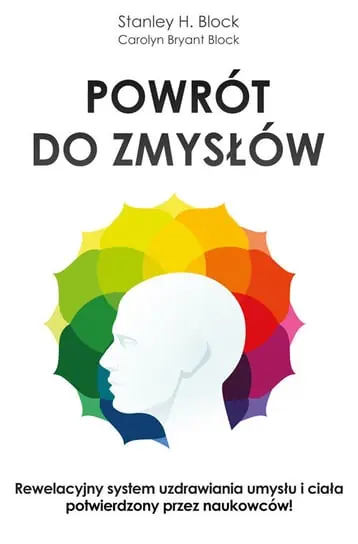 Powrót do zmysłów. Ciało - dusza Najlepsza cena