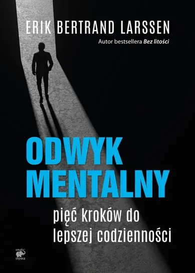 Nie przegap Odwyk mentalny. Pięć kroków do lepszej codzienności
