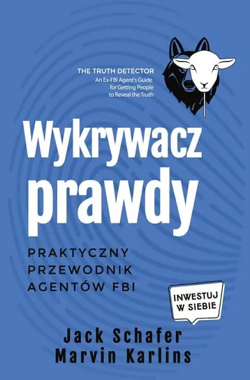 Wysoka jakość Wykrywacz prawdy. Praktyczny przewodnik agentów FBI