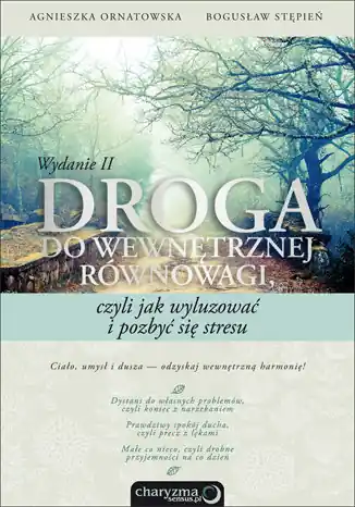 Cena promocyjna Droga do wewnętrznej równowagi, czyli jak wyluzować i pozbyć się stresu