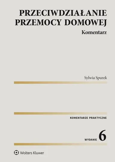 Najlepsza cena Przeciwdziałanie przemocy domowej. Komentarz