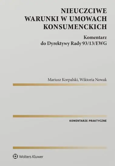 Oferta czasowa Nieuczciwe warunki w umowach konsumenckich. Komentarz do Dyrektywy Rady 93/13/EWG