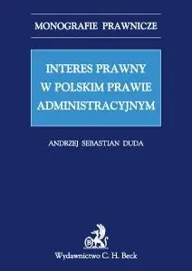 Ostatnie sztuki Interes Prawny w Polskim Prawie Administracyjnym