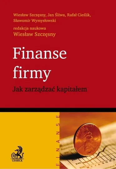 Finanse firmy. Jak zarządzać kapitałem Wysoka jakość
