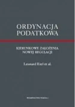 Taniej Ordynacja podatkowa kierunkowe założenia nowej regulacji