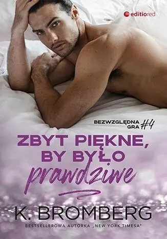 BEZWZGLĘDNA GRA. TOM 4. ZBYT PIĘKNE, BY BYŁO... Tani