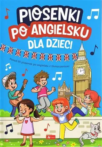DLA DZIECI. PIOSENKI PO ANGIELSKU Dostępne od ręki