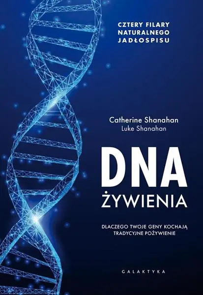 DNA ŻYWIENIA. DLACZEGO TWOJE GENY KOCHAJĄ Wybór klientów