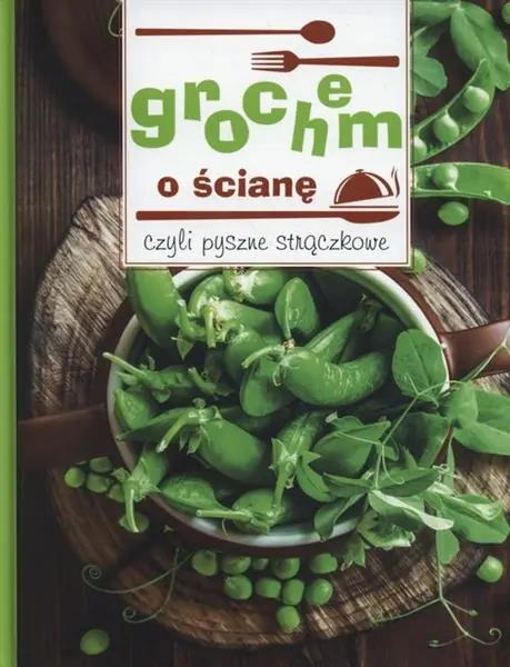 Wybór klientów GROCHEM O ŚCIANĘ, CZYLI PYSZNE STRĄCZKOWE