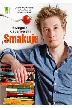 Kup teraz GRZEGORZ ŁAPANOWSKI SMAKUJE