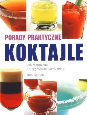 KOKTAJLE. PORADY PRAKTYCZNE Bestseller