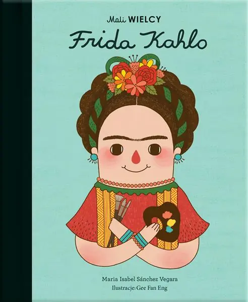 Sprawdź teraz MALI WIELCY. FRIDA KAHLO