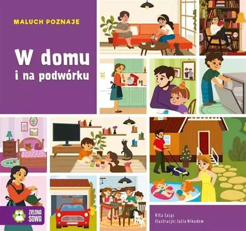 Nie przegap MALUCH POZNAJE. W DOMU I NA PODWÓRKU