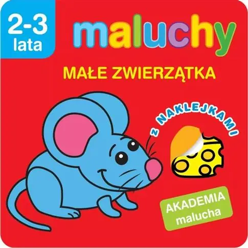 MALUCHY. MAŁE ZWIERZĄTKA Z NAKLEJKAMI. AKADEMIA MA Wyjątkowa oferta