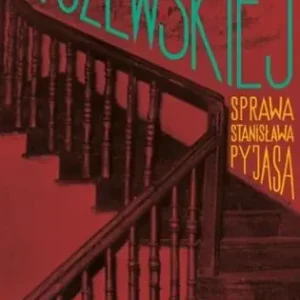 NA SZEWSKIEJ. SPRAWA STANISŁAWA PYJASA Kup online