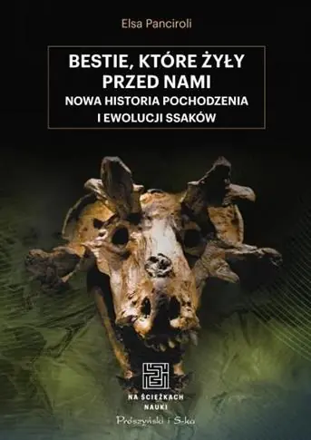 Najlepsza cena NA ŚCIEŻKACH NAUKI. BESTIE, KTÓRE ŻYŁY PRZED NAMI.