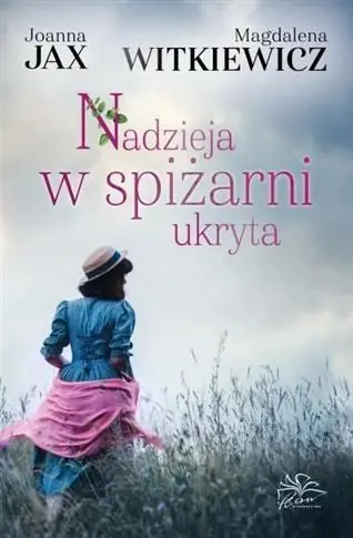 Szybka dostawa NADZIEJA W SPIŻARNI UKRYTA