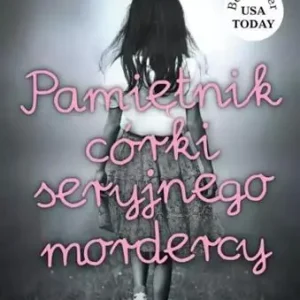 Oferta limitowana PAMIETNIK CÓRKI SERYJNEGO MORDERCY