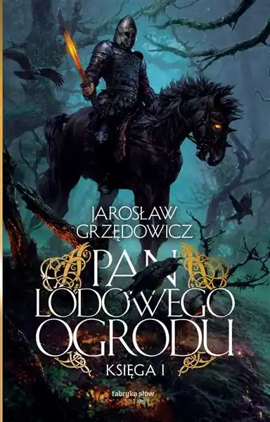 PAN LODOWEGO OGRODU. TOM 1 Premium