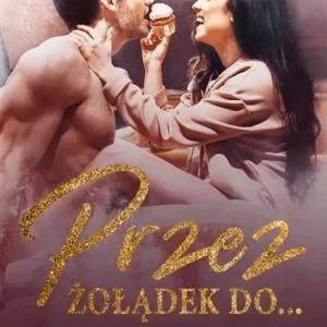 PRZEZ ŻOŁĄDEK DO... Tani