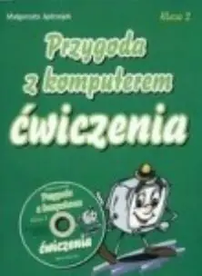 PRZYGODA Z KOMPUTEREM. ĆWICZENIA. KLASA 2 Nowość