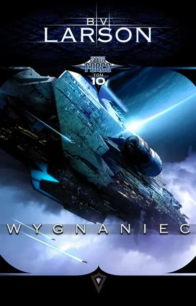 Do wyczerpania zapasów STAR FORCE. TOM 10 WYGNANIEC