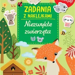 ZADANIA Z NAKLEJKAMI. NIEZWYKŁE ZWIERZĘTA Super okazja