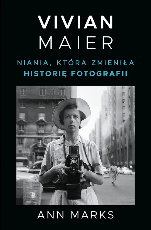 Vivian Maier. Niania, która zmieniła historię fotografii Do wyczerpania zapasów