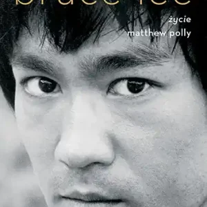 Zniżka Bruce Lee. Życie [wyd. 2022]