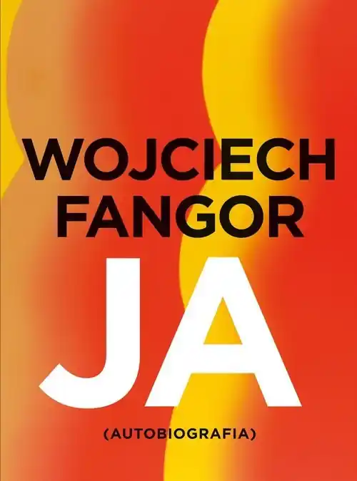 Sprawdź teraz Wojciech Fangor Ja Autobiografia