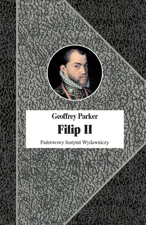 Filip II Król nieprzezorny Nie przegap