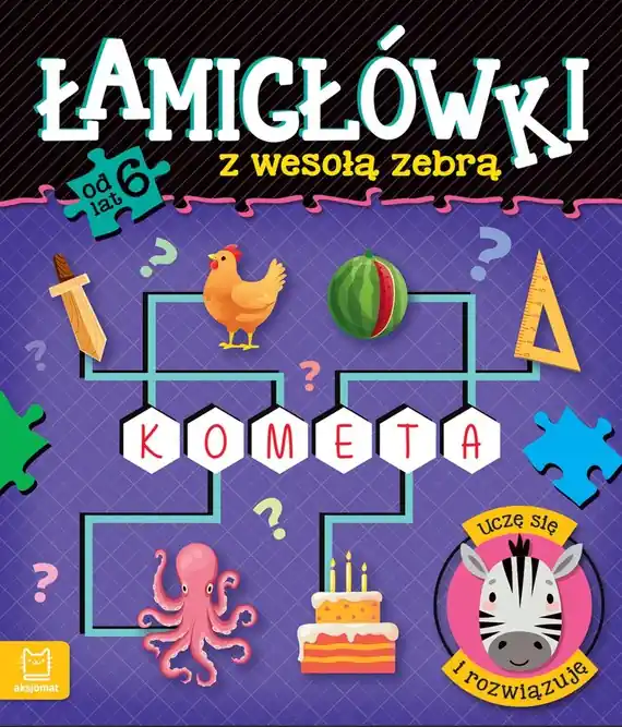 Łamigłówki z wesołą zebrą. Uczę się i rozwiązuję od 6 lat Bezpieczna płatność