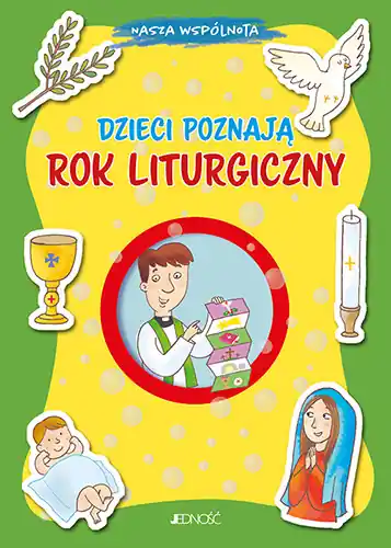 Dzieci poznają rok liturgiczny Hit sprzedaży