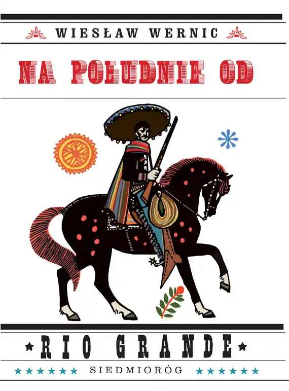 Na południe od Rio Grande Bestseller