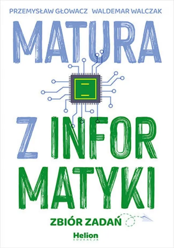 Niska cena Matura z informatyki. Zbiór zadań