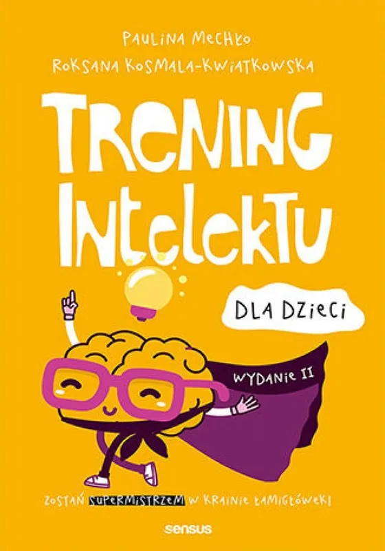 Trening intelektu dla dzieci. Wydanie II Super okazja