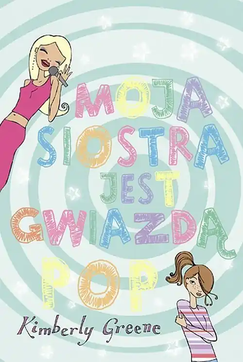 Moja siostra jest gwiazdą pop Dostępne od ręki