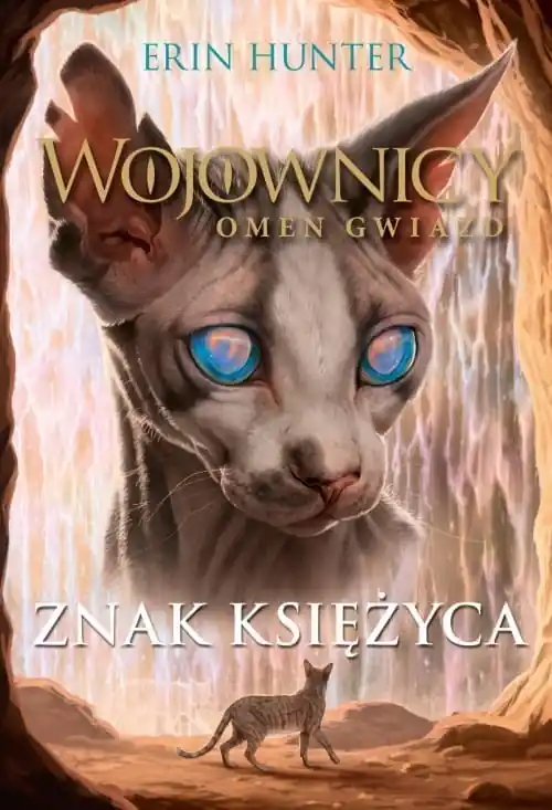 Znak Księżyca Wojownicy. Omen Gwiazd tom 4 Szybka wysyłka
