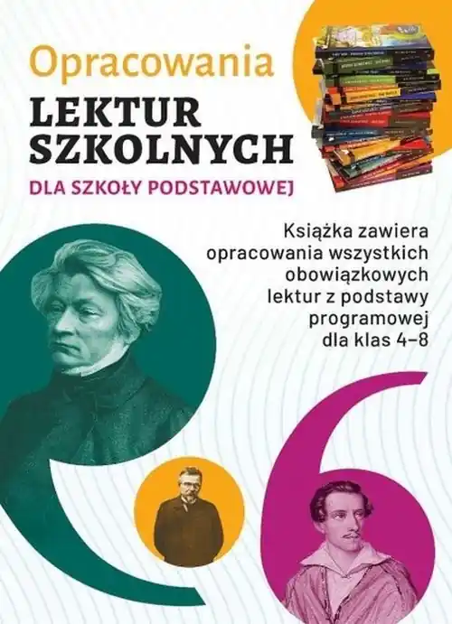 Opracowania lektur szkolnych dla szkoły podstawowej Szybka wysyłka