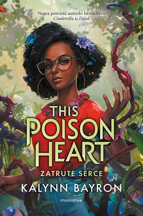 Tylko do końca tygodnia This Poison Heart. Zatrute serce